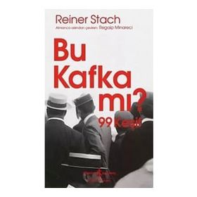 Bu Kafka mı? 99 Keşif İş Bankası Kültür Yayınları