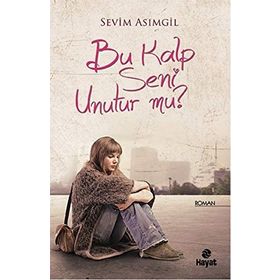 BU KALP SENI UNUTUR MU - SEVIM ASIMGIL