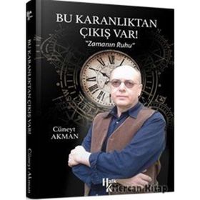Bu Karanlıktan Çıkış Var! - Cüneyt Akman