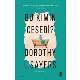 Bu Kimin Cesedi? - Dorothy L. Sayers