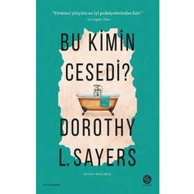 Bu Kimin Cesedi? - Dorothy L. Sayers
