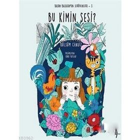 Bu Kimin Sesi? - Balon Balalon'un Serüvenleri 3 - Gülsüm Cengiz