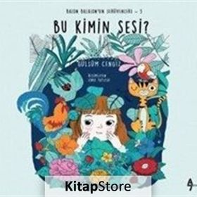 Bu Kimin Sesi? - Balon Balalon'un Serüvenleri 3 - Gülsüm Cengiz