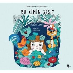 Bu Kimin Sesi? - Balon Balalon'un Serüvenleri 3 - Gülsüm Cengiz