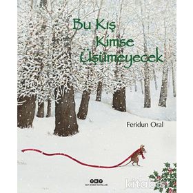 Bu Kış Kimse Üşümeyecek - Feridun Oral