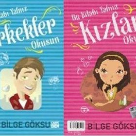 Bu Kitabı Yalnız Erkekler Okusun - Bu Kitabı Yalnız Kızlar Okusun - Bilge Göksu