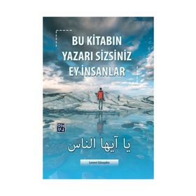Bu Kitabın Yazarı Sizsiniz Ey İnsanlar - Levent Günaydın
