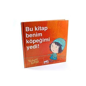Bu Kitap Benim Köpeğimi Yedi! - Richard Byrne