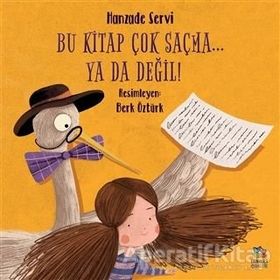 Bu Kitap Çok Saçma… Ya Da Değil!-Hanzade Servi