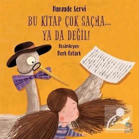 Bu Kitap Çok Saçma… Ya Da Değil!-Hanzade Servi