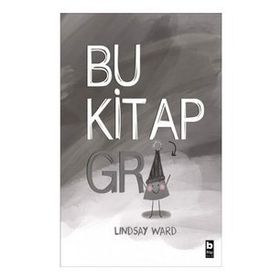 Bu Kitap Gri Lindsay Ward