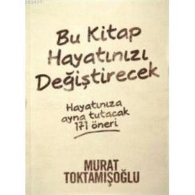 BU KITAP HAYATINIZI DEĞİŞTİRECEK - MURAT TOKTAMIŞOĞLU