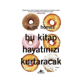 Bu Kitap Hayatınızı Kurtaracak - Amy H. Homes