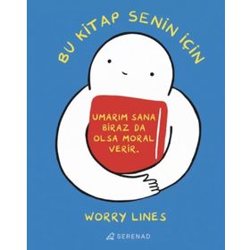 Bu Kitap Senin İçin - Worry Lines - Serenad Yayınları