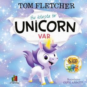 Bu Kitapta Bir Unicorn Var - Tom Fletcher - Ormankitap Yayınları