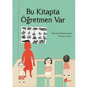 Bu Kitapta Öğretmen Var - Susanna Mattiangeli