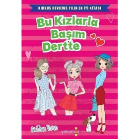 Bu Kızlarla Başım Dertte - Yakamoz Yayınları
