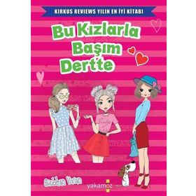 Bu Kızlarla Başım Dertte - Yakamoz Yayınları