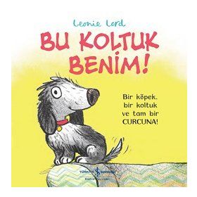 Bu Koltuk Benim! - Leonie Lord