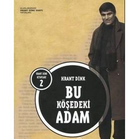 Bu Köşedeki Adam - Hrant Dink