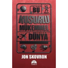 Bu Kusurlu Mükemmel Dünya Jon Skovron