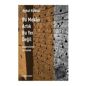 Bu Mekan Artık Bu Yer Değil Aykut Köksal