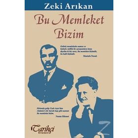 Bu Memleket Bizim - Zeki Arıkan