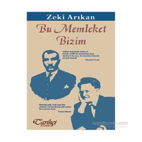 Bu Memleket Bizim - Zeki Arıkan