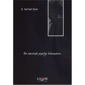 BU MEVSIMDE PAPATYA BULAMAZSIN - GENEL