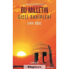 Bu Milletin Gizli Sahipleri - Sırrı Oğuz