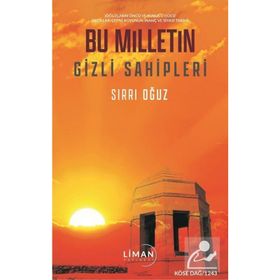Bu Milletin Gizli Sahipleri - Sırrı Oğuz