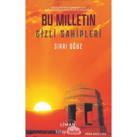 Bu Milletin Gizli Sahipleri - Sırrı Oğuz