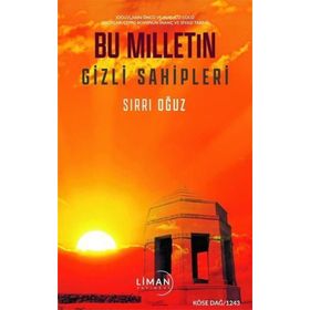Bu Milletin Gizli Sahipleri - Sırrı Oğuz