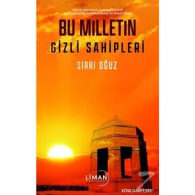 Bu Milletin Gizli Sahipleri - Sırrı Oğuz