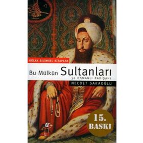 Bu Mülkün Sultanları - Necdet Sakaoğlu