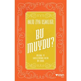 Bu muydu? - Halid Ziya Uşaklıgil