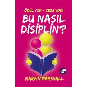 Bu Nasıl Disiplin? - marvin marshall