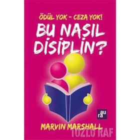 Bu Nasıl Disiplin? - marvin marshall