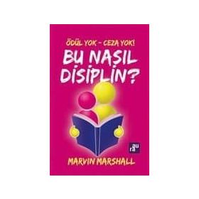 Bu Nasıl Disiplin? - marvin marshall
