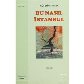 Bu Nasıl İstanbul - Hüseyin Şimşek