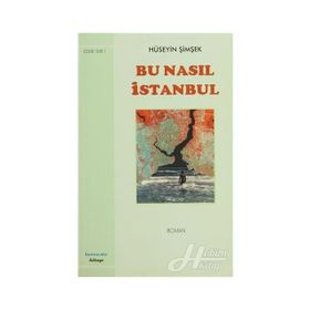 Bu Nasıl İstanbul - Hüseyin Şimşek