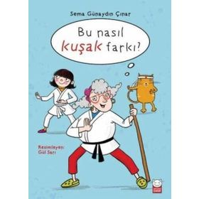 Bu Nasıl Kuşak Farkı? - Sema Günaydın Çınar