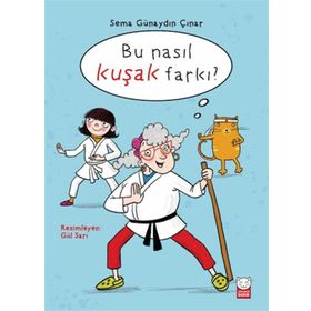 Bu Nasıl Kuşak Farkı? - Sema Günaydın Çınar