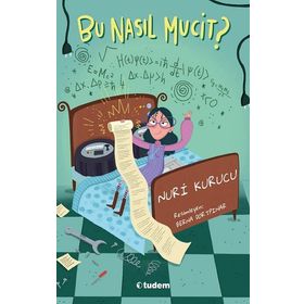 Bu Nasıl Mucit? - Tudem Yayınları