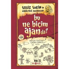Bu Ne Biçim Ajanda? - Sessiz Sakin’in Gürültülü Maceraları 10 - Melih Tuğtağ