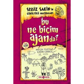 Bu Ne Biçim Ajanda? - Sessiz Sakin’in Gürültülü Maceraları 10 - Melih Tuğtağ