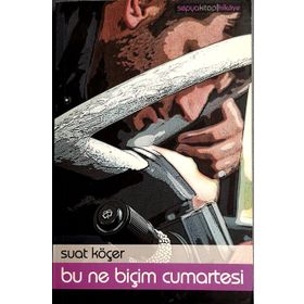 Bu Ne Biçim Cumartesi - Suat Köçer