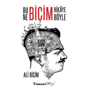 Bu Ne Biçim Hikaye Böyle - Ali Biçim