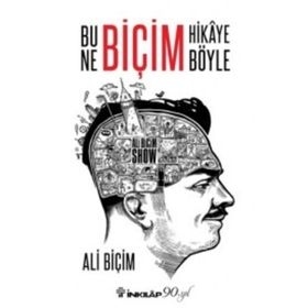 Bu Ne Biçim Hikaye Böyle - Ali Biçim
