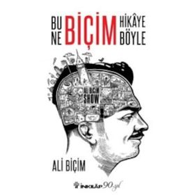 Bu Ne Biçim Hikaye Böyle - Ali Biçim